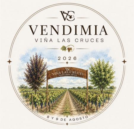 Vendimia 2026 en Viña Las Cruces, Aguascalientes, con recorridos entre viñas, sabores locales, música y experiencias en cinco capítulos